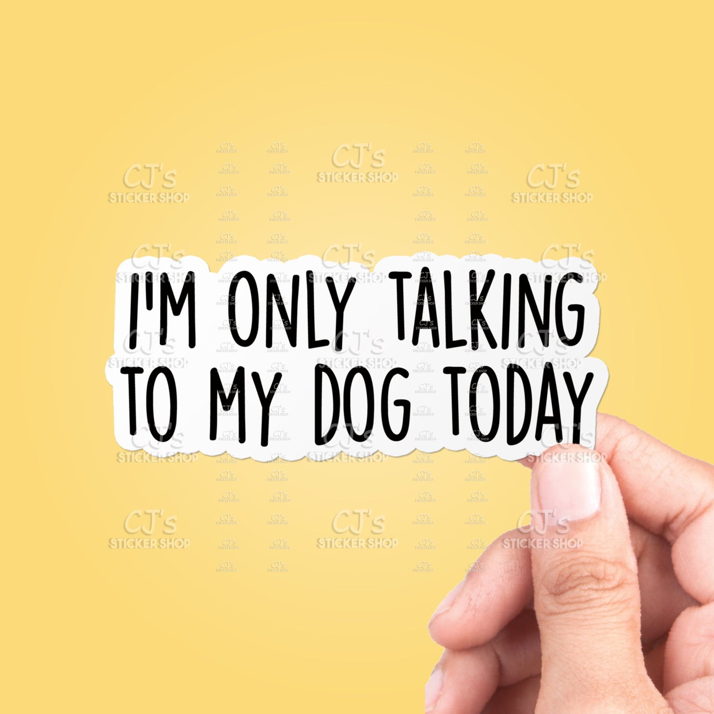 I'm Only Talking To My Dog Today Funny Sticker Vinyl Decal - Happy Hounds Pet Supply